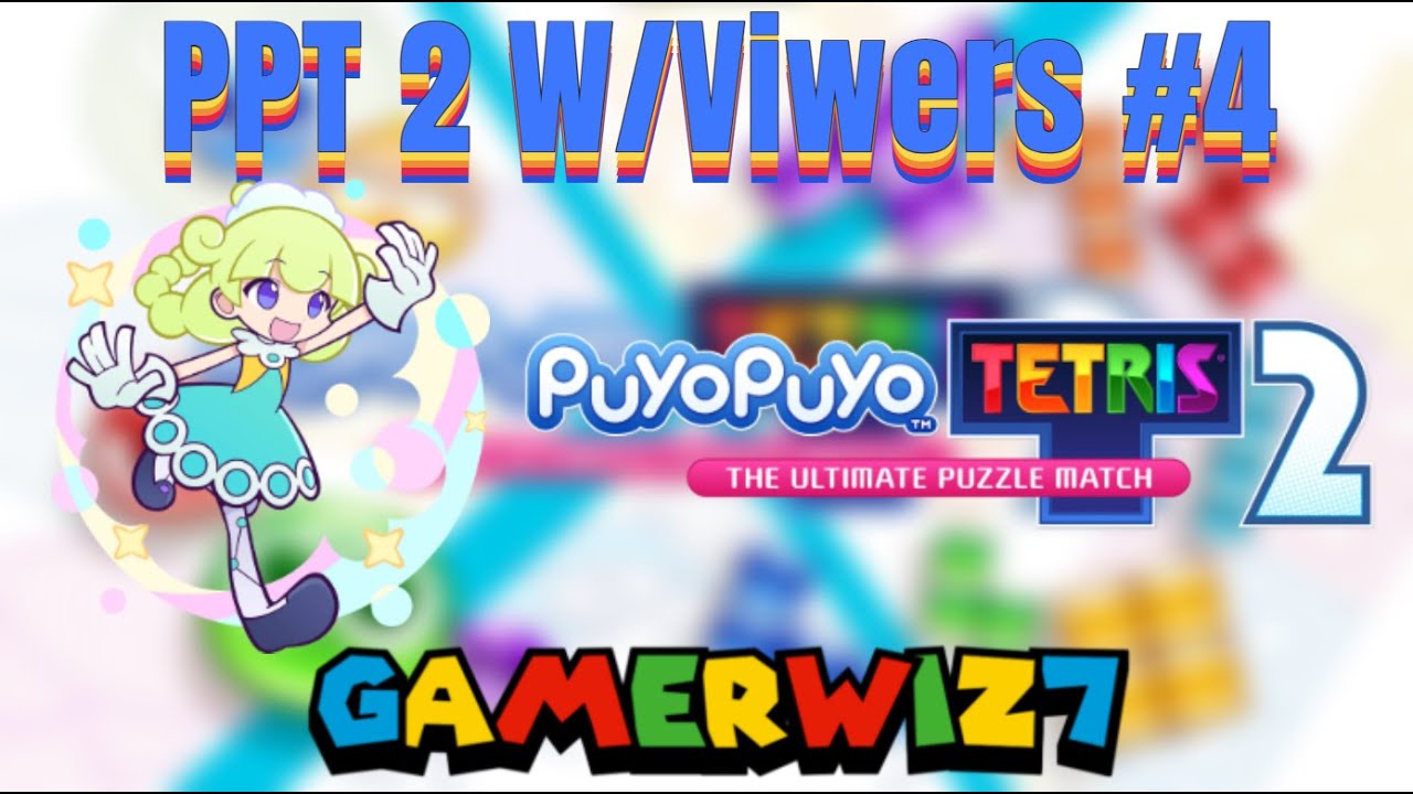 Puyo Puyo Tetris 2 W/Viewers #4 - YouTube