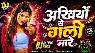 Akhiyon Se Goli Maare - Hindi Old Love Song - #90s #dj Hard Jhankar Bass Mix By Dj Raj Bhai Nadia 