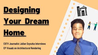Interview With Ep Visualz Developing Your Dream - Construction Business Tv