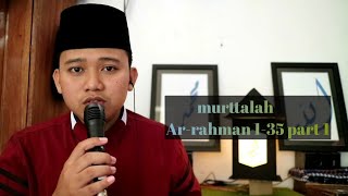 Download lagu Surat Ar-Rahman 1-35 part1 ( MURATTALAH )