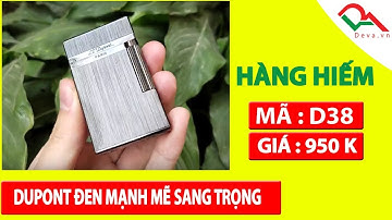 Bật lửa Dupont Hắc Thủy - Men hiếm làm của hãng D38 | Deva.vn | Giá 950.000 Đ