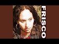 Frisco (Flavarican Original Acapella Mix) (feat. Miss Flava)