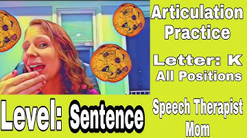 Practice your "K" sound SENTENCE Level- All positions (initial, medial, & final)- Articulation Drill