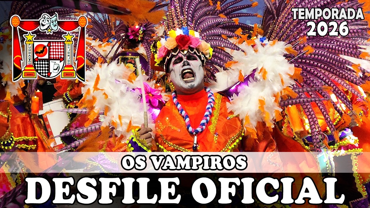 OS VAMPIROS 2026 | DESFILE OFICIAL [4K]