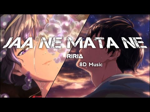 Riria - Jaa ne Mata ne 8D Music Lyrics terjemahan