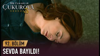 Sevda Öğrendiklerini Kaldıramadı - Bir Zamanlar Ova 92. Bölüm