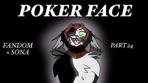 Poker Face Part 24 ~ Fandom + Sona Map [She-Ra]