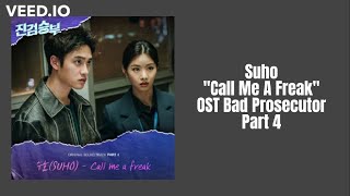 Lirik SUHO Call Me A Freak  OST Bad Prosecutor Part 4