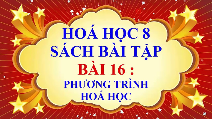 Bài tập về phương trình hóa học lopws 8 năm 2024