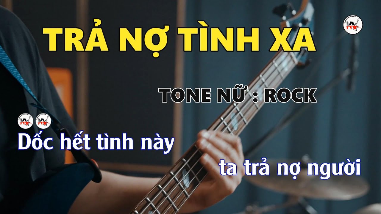 Karaoke Trả Nợ Tình Xa Tone Nữ Rock || Khương Việt