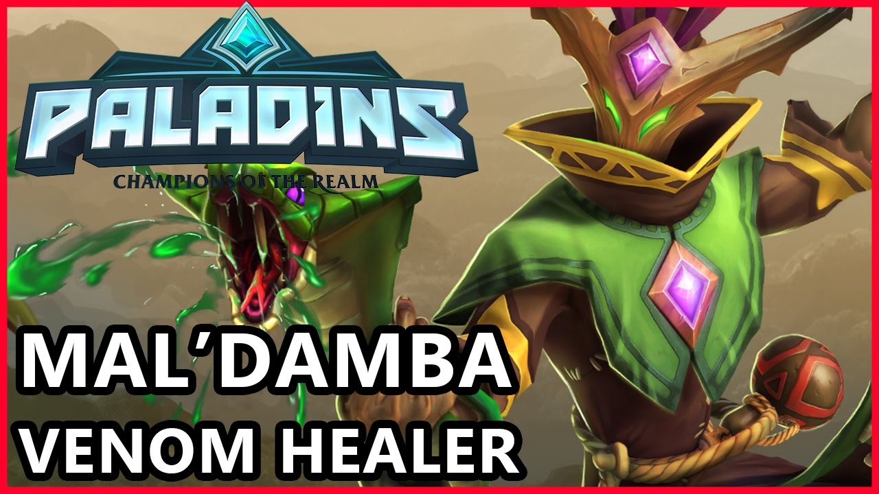 Paladins Mal'Damba Gameplay Venom Healer Mal'Damba Guide Paladins