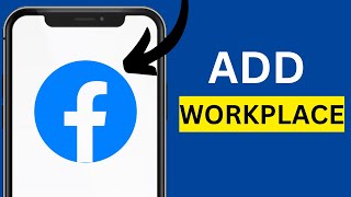How To Add Workplace On Facebook [Tutorial]