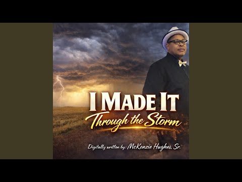 I Made It Through the Storm (Special Version)