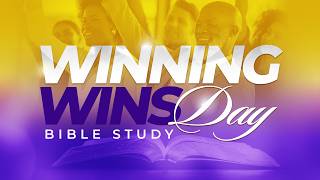 Winning Wednesday Bible Study | 05/13/2026 | 7:30 PM