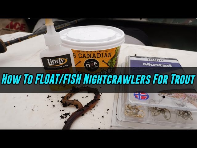 How To Fish & FLOAT Nightcrawlers Off The Bottom For Trout Fishing 