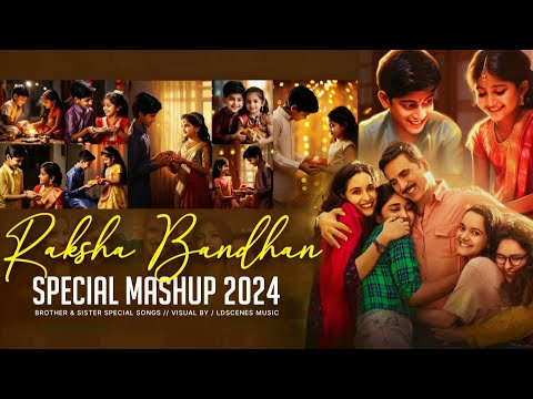 Raksha Bandhan Mashup