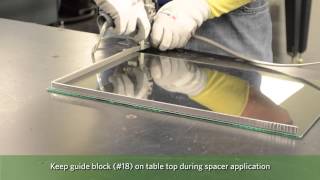 Application & Pressing of Super Spacer to Glass