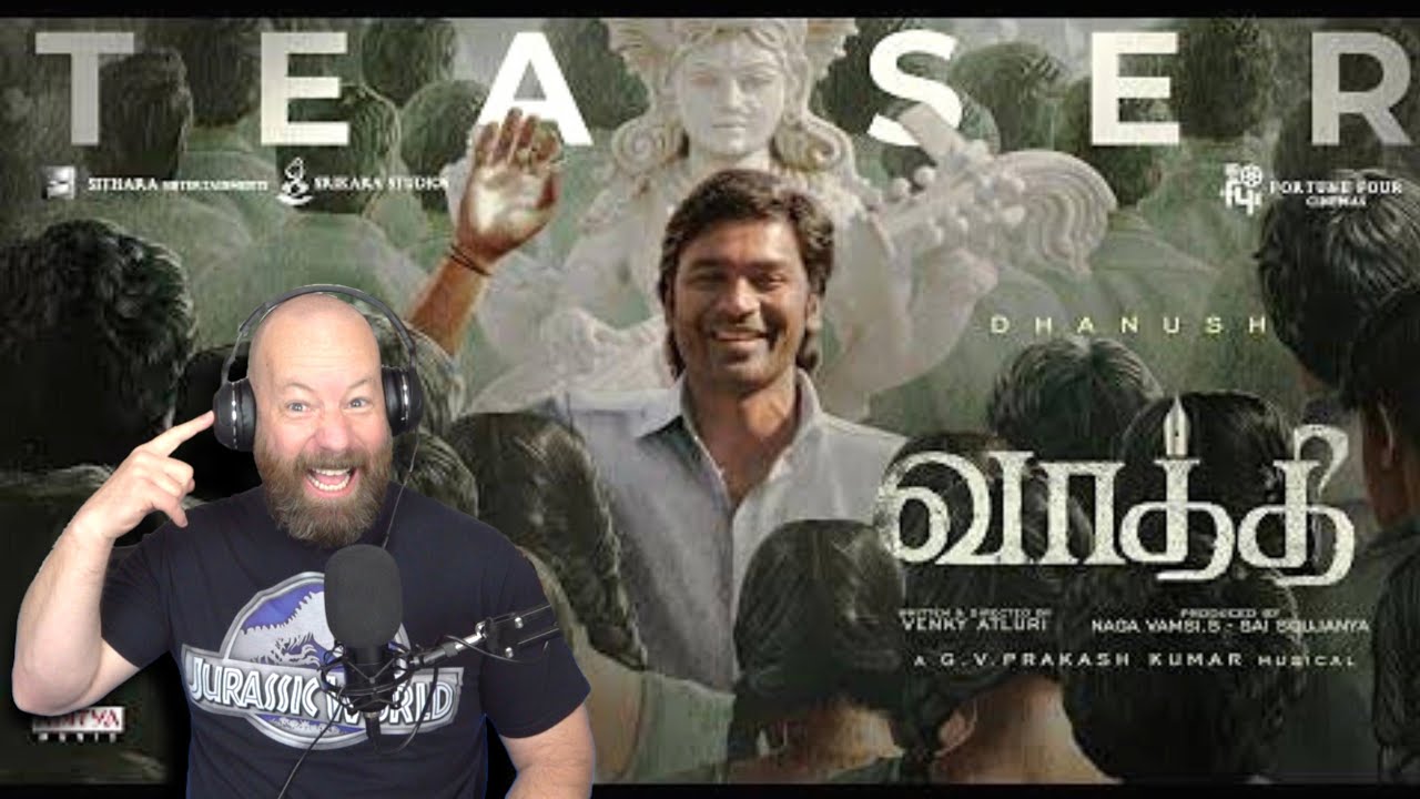 Vaathi Teaser Reaction featuring Dhanush | Dad's Den