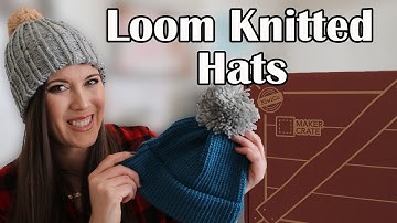 Maker Crate Unboxing November 2020 - Loom Knitted Hats