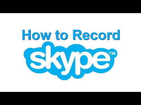 فيديو: كيفية تسجيل مكالمات Skype