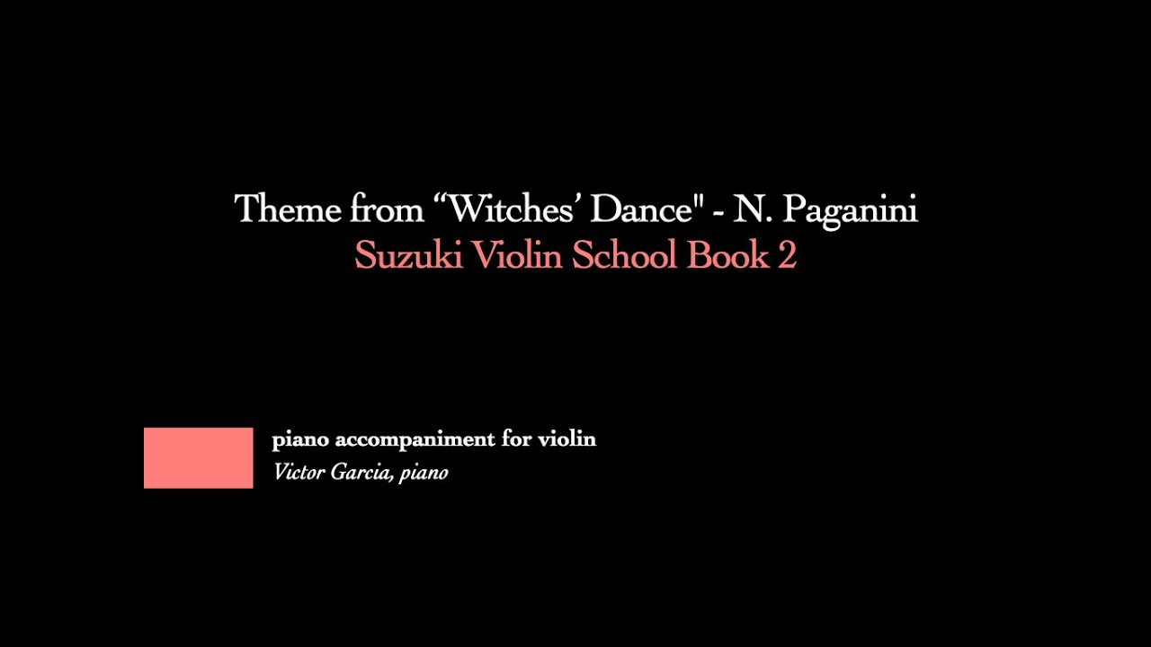 8. Theme from Witches' Dance - N. Paganini // SUZUKI VIOLIN BOOK 2 [PIANO ACCOMPANIMENT]