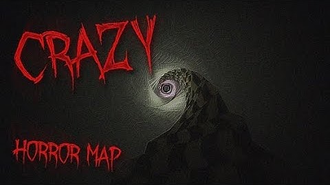 CSGO WORKSHOP MAP CRAZY HORROR MAP PLUS