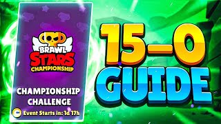 15-0 CHAMPIONSHIP CHALLENGE GUIDE | Best Brawlers & Tips (April)