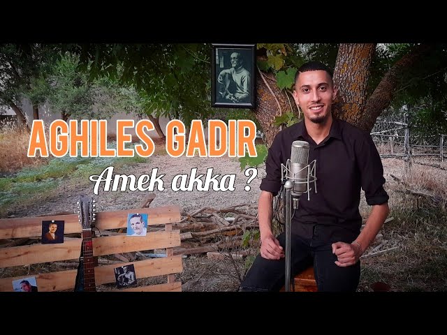 Aghiles Gadir - Amek Akka (Une chanson de Slimane Azem )- (OFFICIAL Vidéo 2022) class=