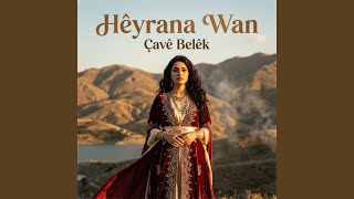 Hêyrana Wan Çavên Belêk