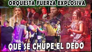 Orquesta Fuerza Explosiva - Que se Chupe el Dedo (cover) Jocoro Morazan 2023