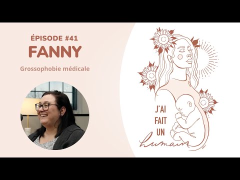 41-Fanny: grossophobie médicale #maternité #naissance #grossesse #famille #maman