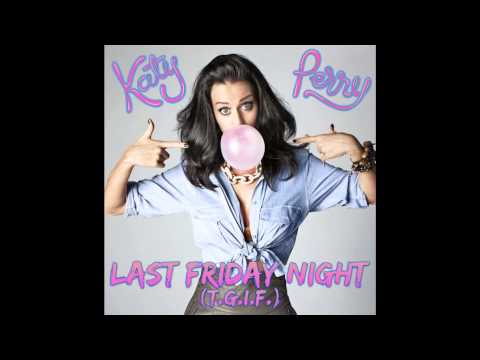 Katy Perry - Last Friday Night (Sidney Samson Exte...