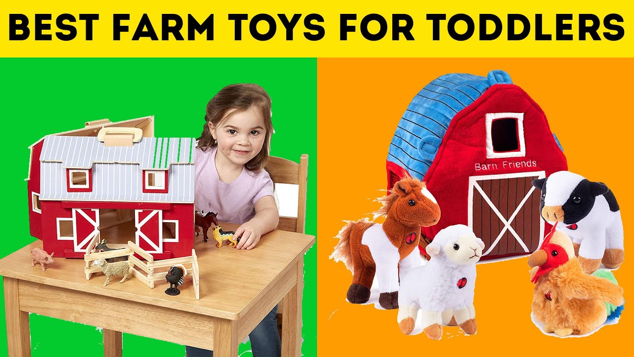 5 Best Farm Toys for Toddlers of 2020 YouTube