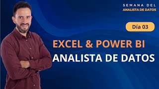 DÍA 3  Excel y Power BI para Analista de Datos.