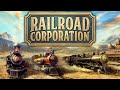 Ночной стрим. Railroad Corporation (экономическая стратегия)