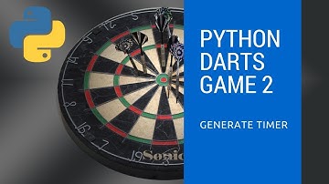 2 Darts Game Generate Timer in Python