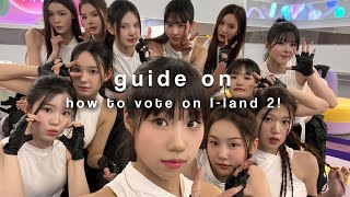 a guide on how to vote on I-land 2!