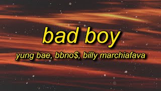 Yung Bae, bbno$, Billy Marchiafava - Bad Boy (Lyrics) | i'm a bad boy doing good things Resimi