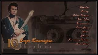 10 lagu kenangan rhoma irama terbaik