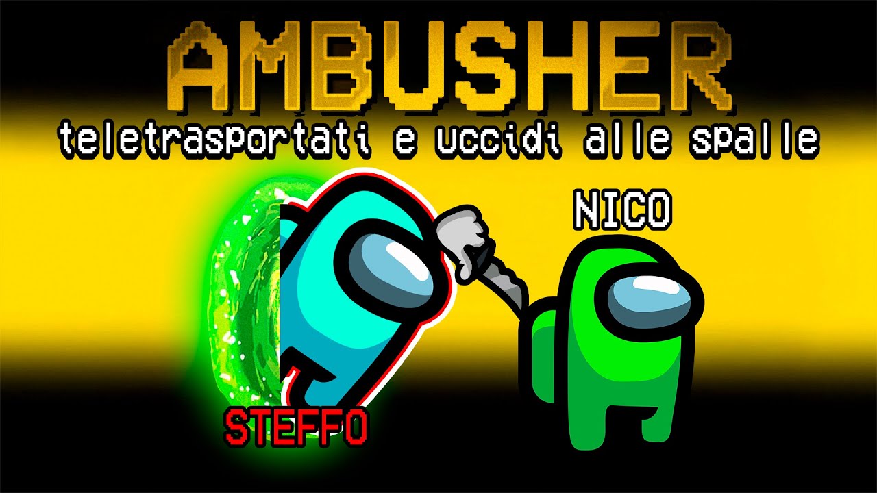 GIOCO per LA PRIMA VOLTA IL NUOVO RUOLO AMBUSHER su AMONG US!