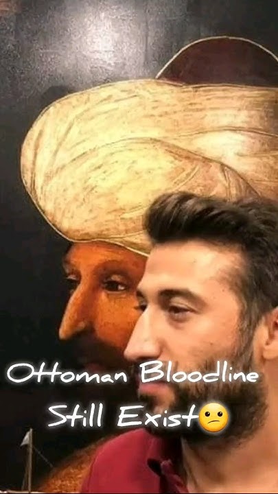 does-the-ottoman-bloodline-still-exist-history-timelinechannel