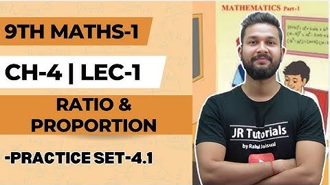9th Maths 1 | Chapter 4 | Ratio & Proportion | Practice Set 4.1 | Lecture 1 | Maharashtra Board |