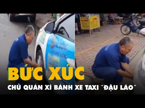 Video Xe taxi bị xì lốp vì đậu trước quán ăn - youtube