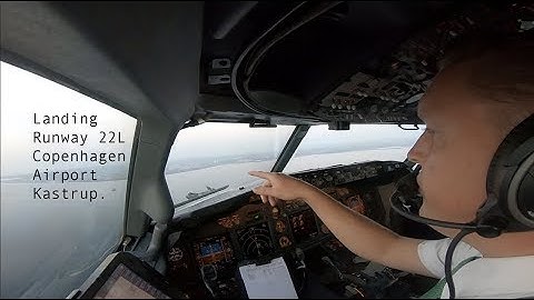Approach and landing runway 22L Copenhagen Airport Kastrup (CPH EKCH)