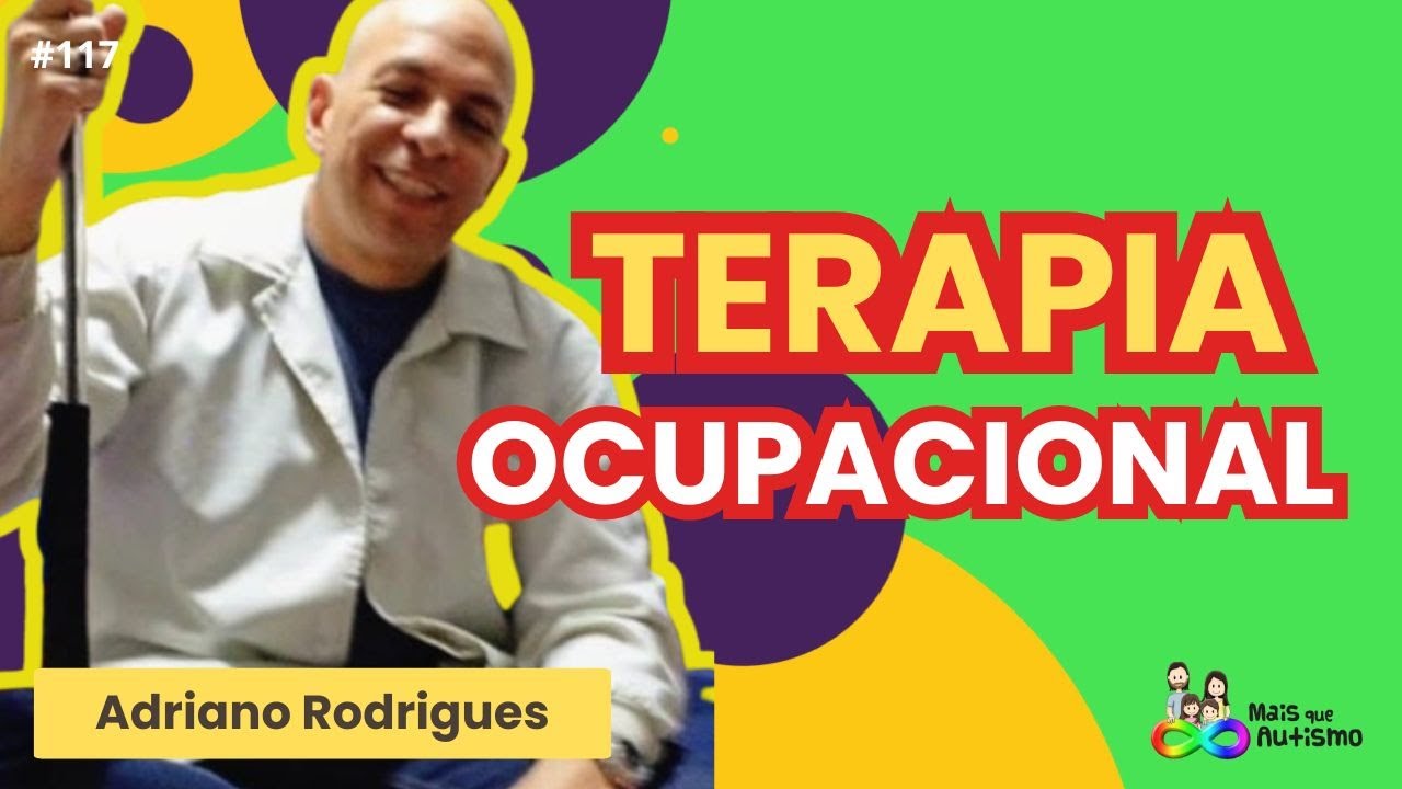 Como a Terapia Ocupacional na Integração Sensorial Ajuda no Autismo? #podcast com Adriano Rodrigues