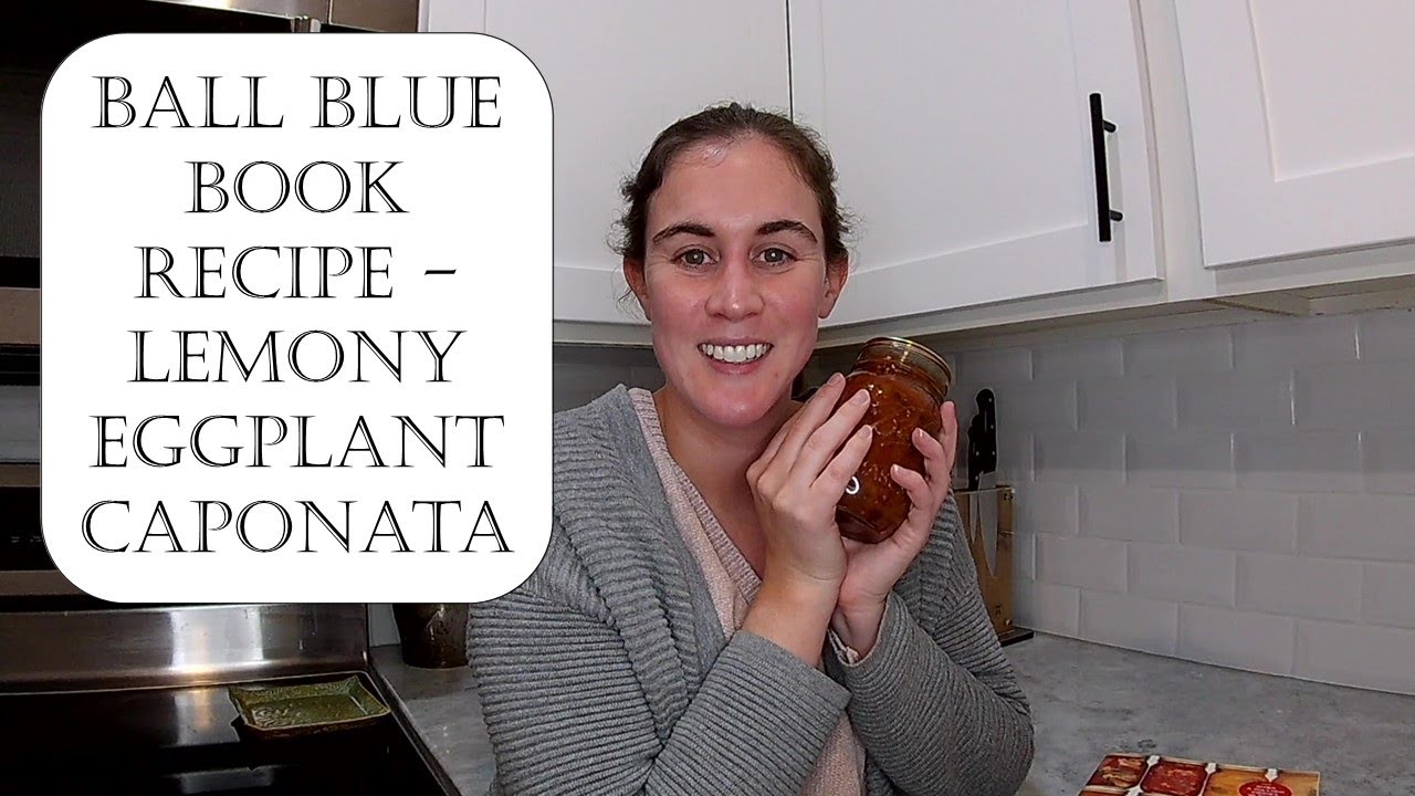 Home Canning Lemony Eggplant Caponata YouTube
