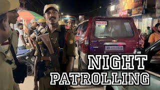 Night Pratrolling Mein Huwa Yeh!! ll West Bengal Par ll Assam Police Battalion ll Pritam’x Terra