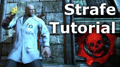 Gears Strafe tutorial