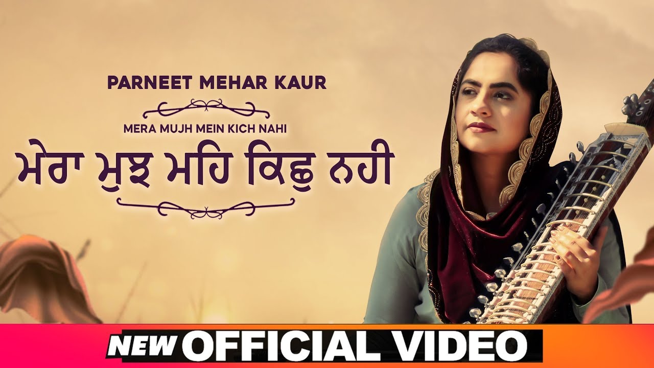 Mera Mujh Mein Kich Nahi Official Video  Parneet Mehar Kaur  Dinesh DK  Latest Sufi 2020