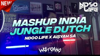Download Lagu DJ JUNGLE DUTCH WOLFGANG MASHUP INDIA 2022 FULL BASS [NDOO LIFE X AISYAH SA]